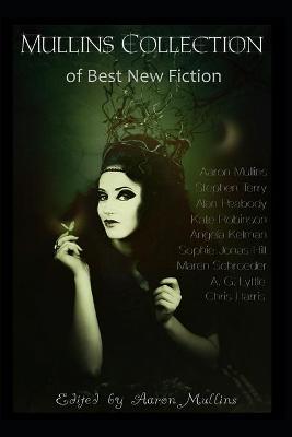 Book cover for Mullins Collection of Best New Fiction