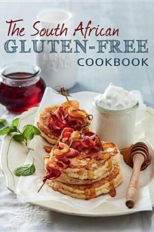 Cover of The South African Gluten-Free Cookbook