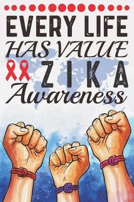 Book cover for Every Life Has Value Zika Awareness