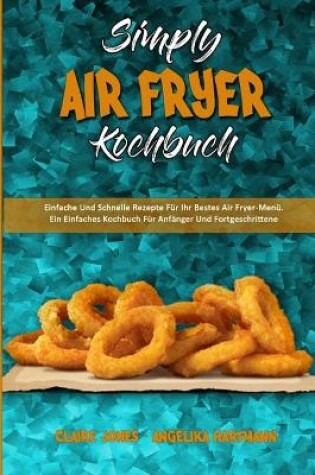 Cover of Simply Air Fryer Kochbuch