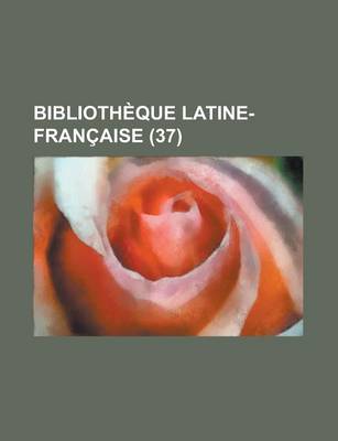 Book cover for Bibliotheque Latine-Francaise (37)