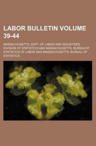 Cover of Labor Bulletin Volume 39-44