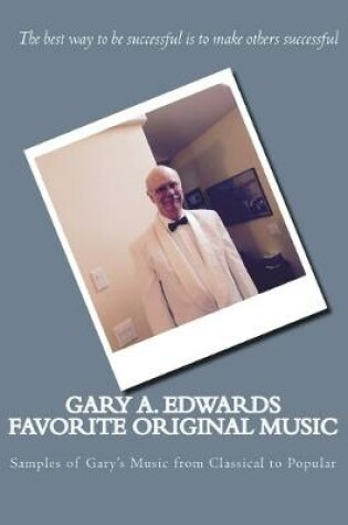 Cover of Gary A. Edwards Favorite Original Music