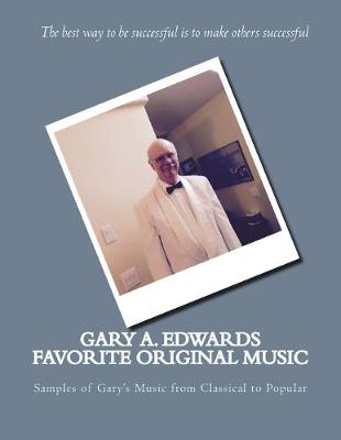 Book cover for Gary A. Edwards Favorite Original Music