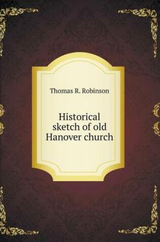 Cover of Historical sketch of old Hanover church