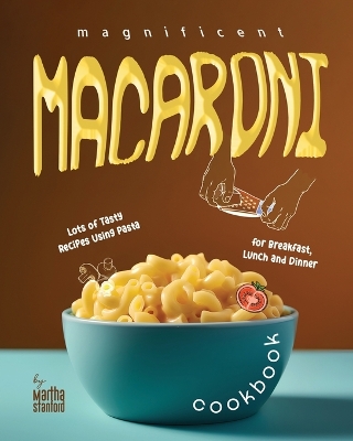 Book cover for Magnificent Macaroni Cookbook