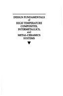 Cover of Design Fundamentals of High Temperature Composites, Intermetallics and Metal-Ceramics Systems