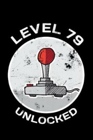 Cover of Level 79 Unlocked