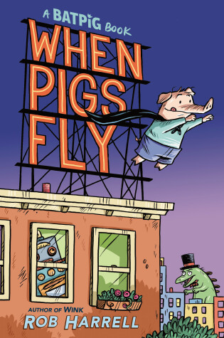 Cover of Batpig: When Pigs Fly