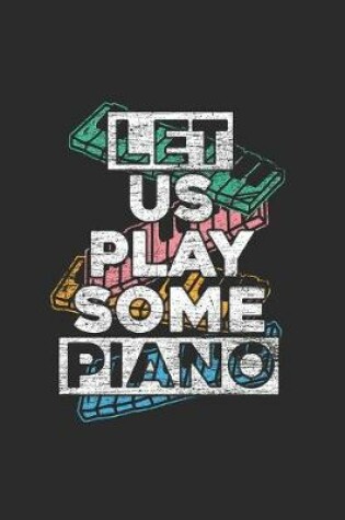 Cover of Let Us Play Some Piano