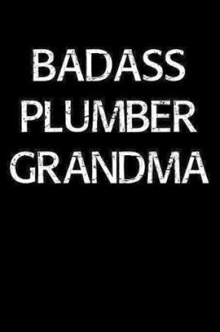 Cover of Badass Plumber Grandma