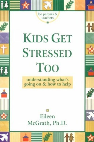 Cover of Kids Get Stressed Too