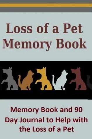 Cover of Loss of a Pet Memory Book