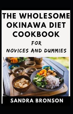 Book cover for The Wholesome Okinawa Diet For Novices And Dummies