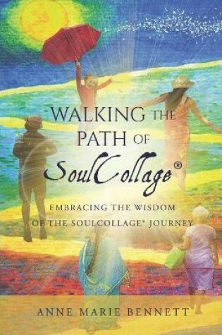 Cover of Walking the Path of SoulCollage