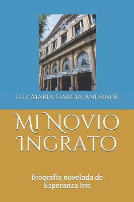 Book cover for Mi Novio Ingrato