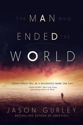 Cover of The Man Who Ended the World