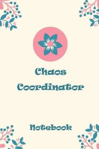 Cover of Chaos Coordinator Notebook