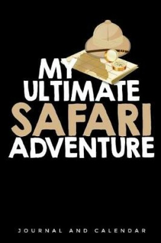 Cover of My Ultimate Safari Adventure