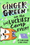 Book cover for Ginger Green on the (UN)LUCKIEST Camp Ever!