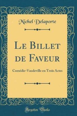 Cover of Le Billet de Faveur