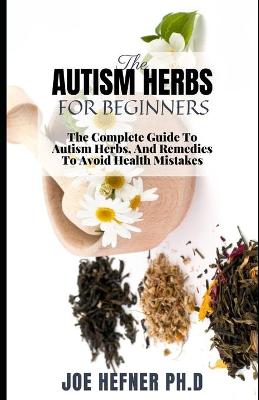 Book cover for The Autism Herbs for Beginners