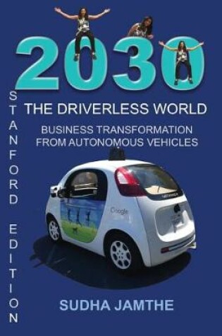 Cover of 2030 the Driverless World