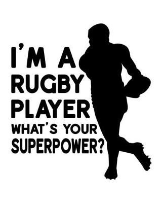 Book cover for I'm a Rugby Player. What's Your Superpower?