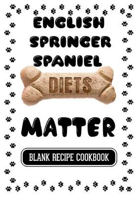 Book cover for English Springer Spaniel Diets Matter