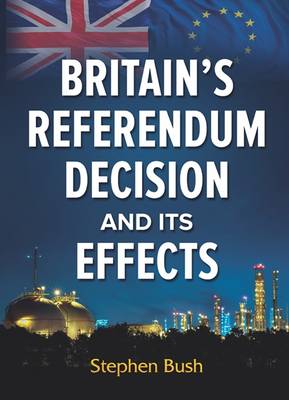 Book cover for Britain's Referendum Decision and its Effects