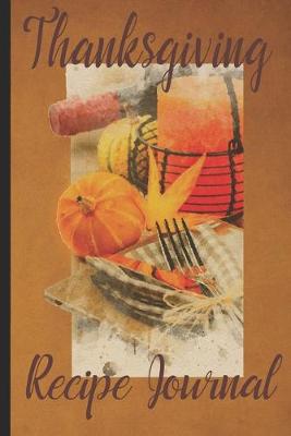 Cover of Thanksgiving Recipe Journal