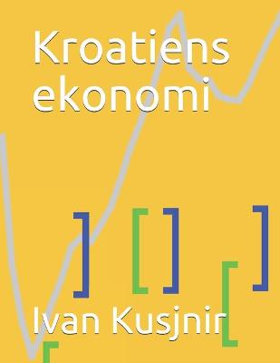 Book cover for Kroatiens ekonomi