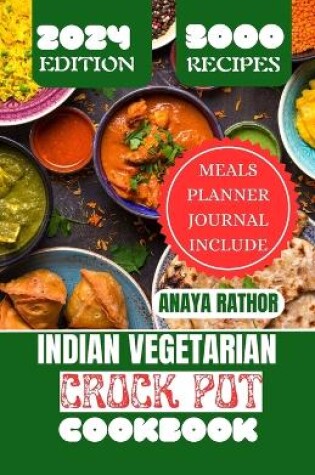 Cover of Indian Vegetarian Crock Pot Cookbook