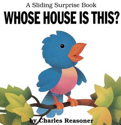 Cover of Sliding Surprise Books: Whose House Is This?