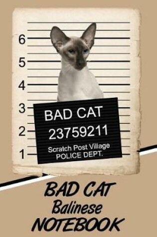 Cover of Bad Cat Balinese Notebook