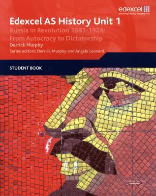 Cover of Edexcel GCE History AS Unit 1 D3 Russia in Revolution, 1881-1924: From Autocracy to Dictatorship