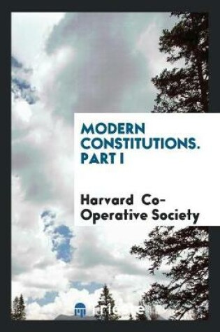 Cover of Modern Constitutions. Part I