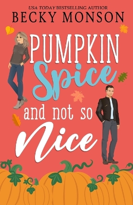 Book cover for Pumpkin Spice and Not So Nice