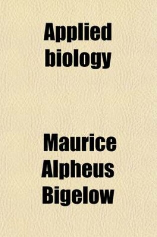 Cover of Applied Biology; An Elementary Textbook and Laboratory Guide