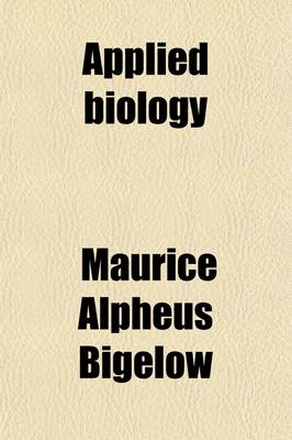 Book cover for Applied Biology; An Elementary Textbook and Laboratory Guide