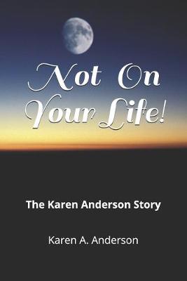 Book cover for Not On Your Life!