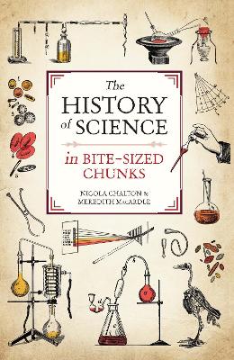 Book cover for The History of Science in Bite-sized Chunks