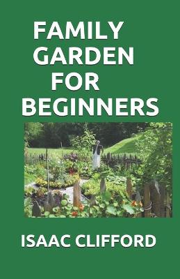 Book cover for Family Garden for Beginners