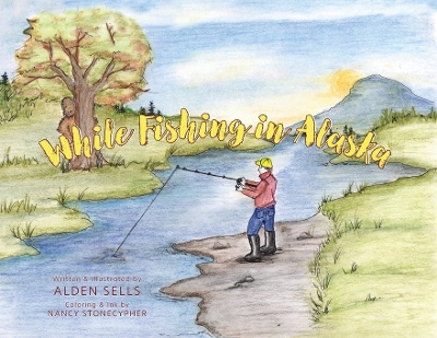 Book cover for While Fishing in Alaska