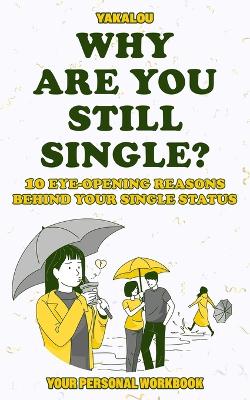 Book cover for Why Are You Still Single?