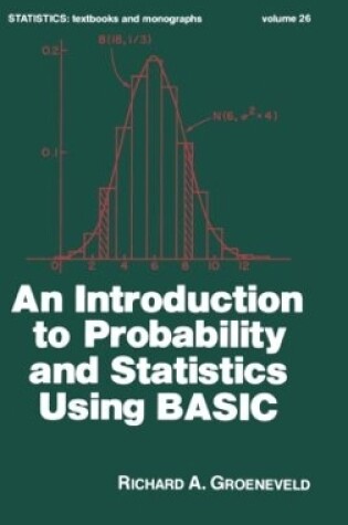 Cover of An Introduction to Probability and Statistics Using Basic