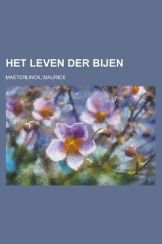 Cover of Het Leven Der Bijen