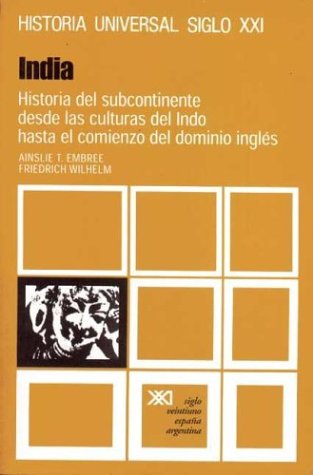 Book cover for Historia Universal 17 India Historia del Subcontinente Desde Las Culturas Indo Hasta El Comienzo Dom