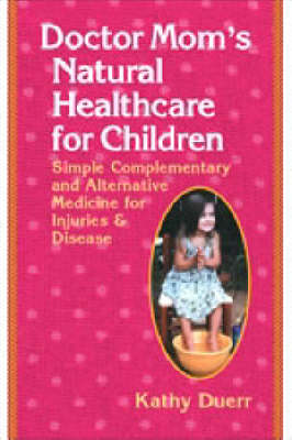 Book cover for Dr. Mom's Natural Healthcare for Children