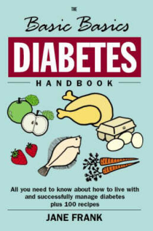 Cover of The Basic Basics Diabetes Handbook